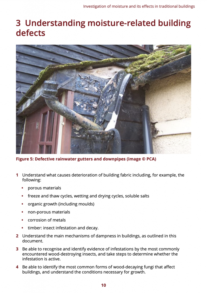 Investigation of moisture and its effects on traditional buildings Principles and competencies joint position statementJoint position statement, 1st edition, September 2022, 1st edition, September 2022. RICS, Historic England, PCA, CADW, SPAB, Historic Environment Scotland, institute of historic building conservation
