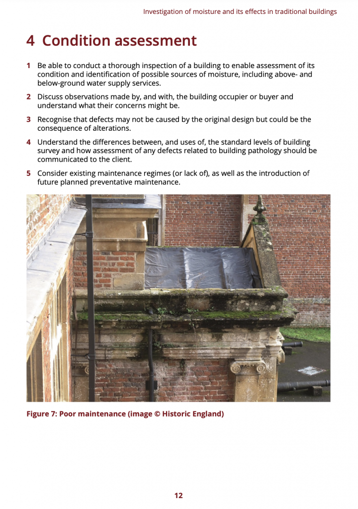 Investigation of moisture and its effects on traditional buildings Principles and competencies joint position statementJoint position statement, 1st edition, September 2022, 1st edition, September 2022. RICS, Historic England, PCA, CADW, SPAB, Historic Environment Scotland, institute of historic building conservation
